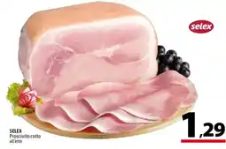 A&O SELEX Prosciutto cotto offerta