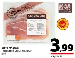 A&O SAPER DI SAPORI Prosciutto di San Daniele DOP offerta