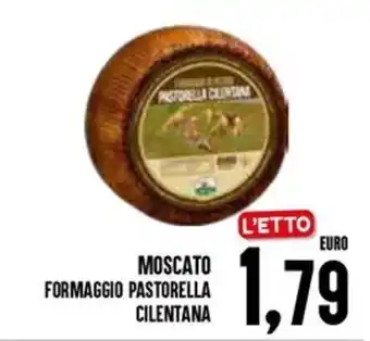 Al Discount Moscato formaggio pastorella cilentana offerta