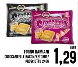 Al Discount Forno damiani croccantelle bacon/ketchup/ prosciutto offerta