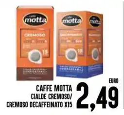 Al Discount Caffe motta cialde cremoso/ cremoso decaffeinato x15 offerta