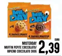 Al Discount Misterday muffin pepite cioccolato/ ripieno cioccolato offerta