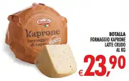 Deco Superstore Botalla formaggio kaprone latte crudo offerta