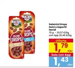 Interspar Salamini Drops Dolci o Saporiti Handl offerta