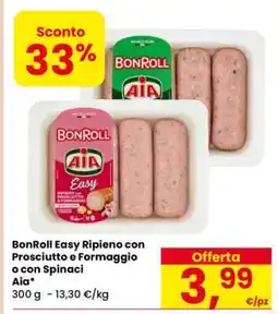 Eurospar BonRoll Easy Ripieno con Prosciutto e Formaggio o con Spinaci offerta
