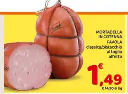 Conad MORTADELLA IN COTENNA FAVOLA offerta