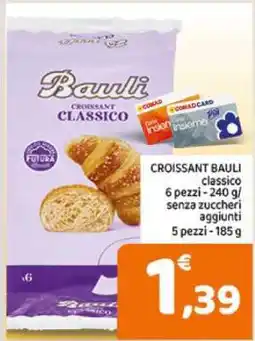 Conad CROISSANT BAULI classico offerta