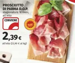 Coop Superstore Prosciutto di parma D.O.P. offerta