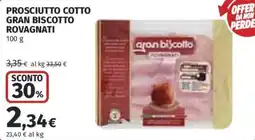 Coop Superstore Prosciutto cotto gran biscotto ROVAGNATI offerta