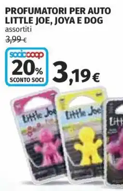 Coop Superstore Profumatori per auto LITTLE JOE, JOYA E DOG offerta