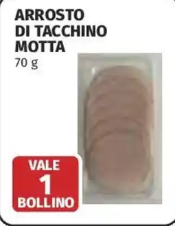 Coop Superstore Arrosto di tacchino MOTTA offerta