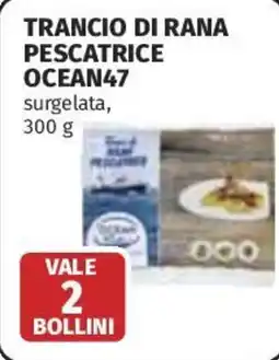 Coop Superstore Trancio di rana pescatrice OCEAN47 offerta