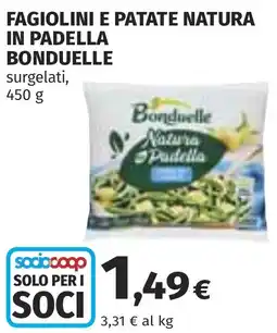Coop Fagiolini e patate natura in padella BONDUELLE offerta