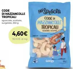 Coop Code di mazzancolle tropicali offerta