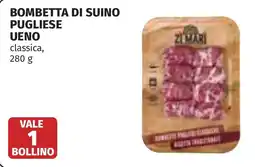 Coop Bombetta di suino pugliese ueno offerta