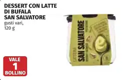 Coop Dessert con latte di bufala SAN SALVATORE offerta