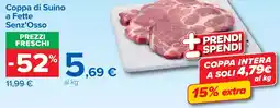 Carrefour Coppa di Suino a Fette Senz'Osso offerta