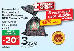 Carrefour Bocconcini di Mozzarella di Bufala Campana DOP Casearia Cioffi offerta