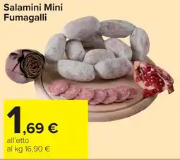 Carrefour Salamini Mini Fumagalli offerta