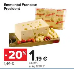 Carrefour Emmental Francese President offerta