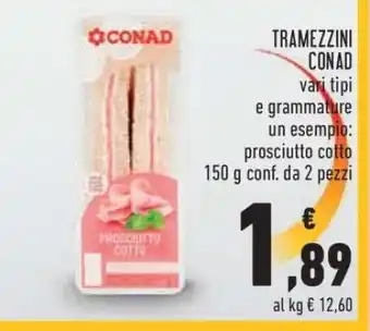 Conad TRAMEZZINI CONAD offerta