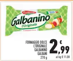 Conad Formaggio Dolce L'Originale Galbanino Galbani offerta