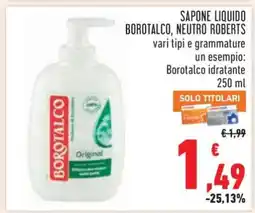 Conad SAPONE LIQUIDO BOROTALCO, NEUTRO ROBERTS offerta