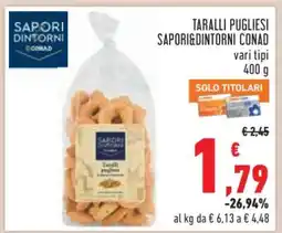 Conad TARALLI PUGLIESI SAPORI&DINTORNI CONAD offerta