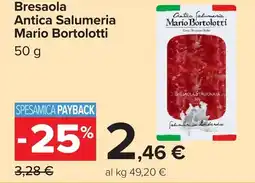 Carrefour Bresaola Antica Salumeria Mario Bortolotti offerta