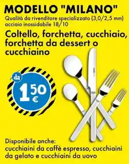 Tedi Modello "milano" coltello, forchetta, cucchiaio, forchetta da dessert o cucchiaino offerta