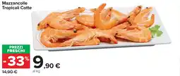 Carrefour Market Mazzancolle Tropicali Cotte offerta