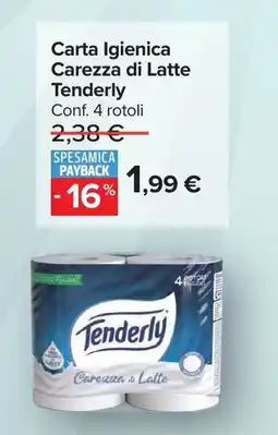 Carrefour Carta Igienica Carezza di Latte Tenderly offerta