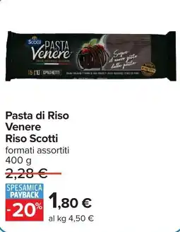 Carrefour Pasta di Riso Venere Riso Scotti offerta