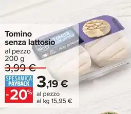 Carrefour Tomino senza lattosio offerta