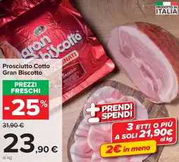 Carrefour Market Prosciutto Cotto Gran Biscotto offerta