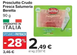 Carrefour Market Prosciutto Crudo Fresca Salumeria Beretta offerta