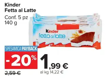 Carrefour Market Kinder Fetta al Latte offerta