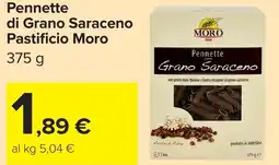 Carrefour Market Pennette di Grano Saraceno Pastificio Moro offerta