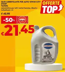 Bennet OLIO LUBRIFICANTE PER AUTO 10W40 CITY START TAMOIL offerta