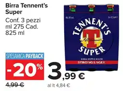 Carrefour Market Birra Tennent's Super offerta