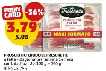 Prosciutto crudo LE FRESCHETTE