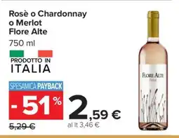 Carrefour Rosè o Chardonnay o Merlot Flore Alte offerta