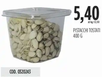 Carico Cash & Carry Pistacchi tostati offerta