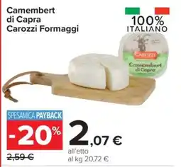 Carrefour Camembert di Capra Carozzi Formaggi offerta