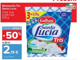 Carrefour Mozzarella Tris Santa Lucia offerta