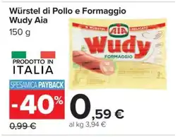 Carrefour Würstel di Pollo e Formaggio Wudy Aia offerta