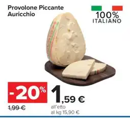 Carrefour Provolone Piccante Auricchio offerta