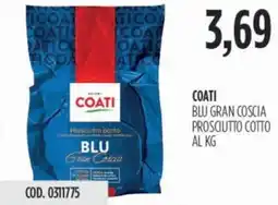 Carico Cash & Carry Coati blu gran coscia prosciutto cotto offerta