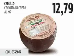 Carico Cash & Carry Cerullo caciotta di capra offerta