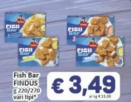 Paghi Poco Fish Bar FINDUS offerta